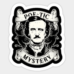 Poe-Tic Mystery - Edgar Allan Poe - Nevermore Sticker